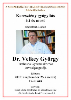 Keresztény gyógyítás - Dr. Velkey György, a Bethesda Gyermekkórház igazgatójának előadása